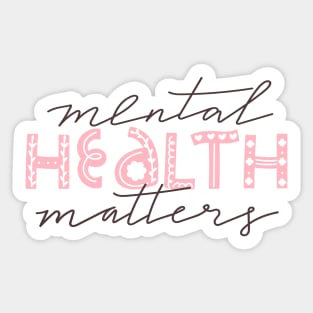 Mental health matters inspirational lettering phrase. Depression quote. Sticker